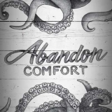Abandon Comfort