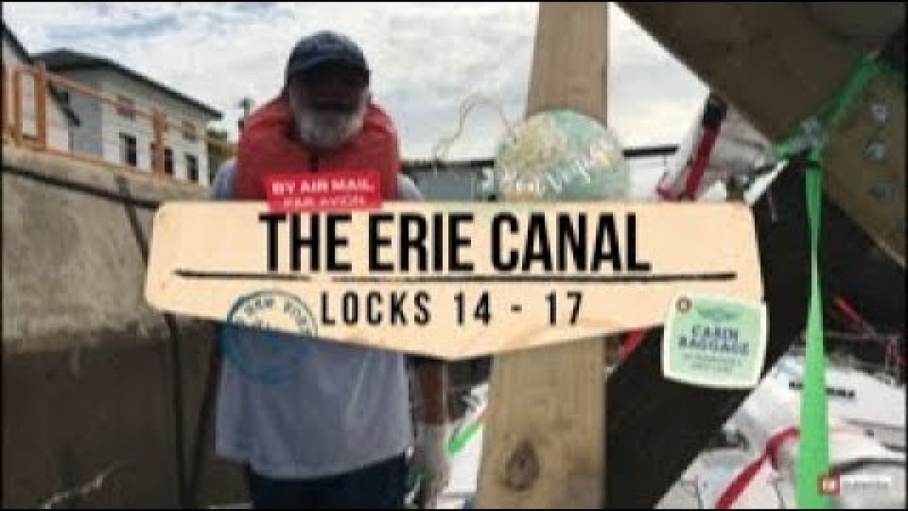 75 Sailing Pau Hana The Erie Canal Locks 14 through 17