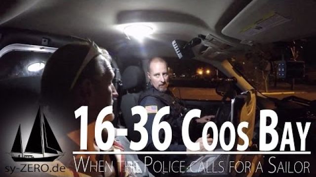16-36_Coos Bay - When the Police calls for a Sailor (sailing syZERO)