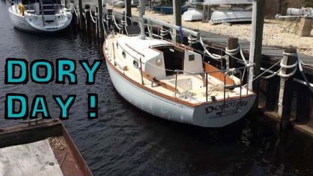 125: Dory Day! It's Time To Launch.