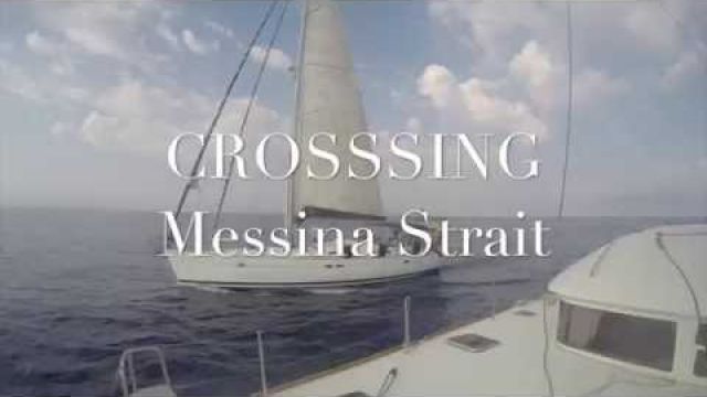 Sailing Messina Strait & Marina di Porto Bolaro (#09)
