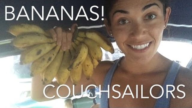 Too Many Bananas! Galley Recipes || COUCHSAILORS Sailing Journal