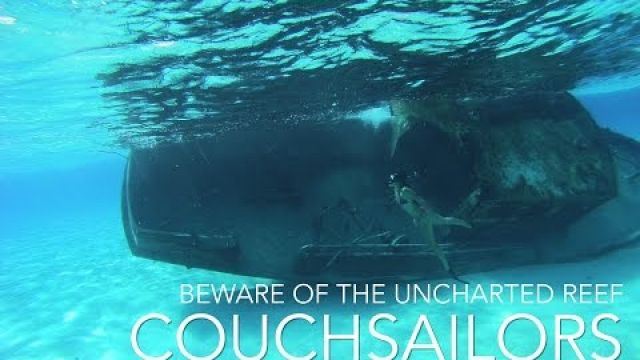 Sailing to an Uncharted Reef? Yes! || COUCHSAILORS Sailing Journal #20