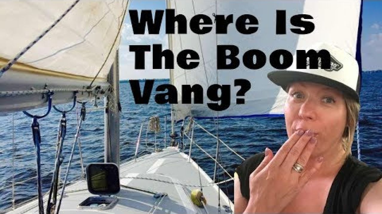 Where's The Boom Vang? - Tale #9 - Sails & TALES - Sailing SV Chelu
