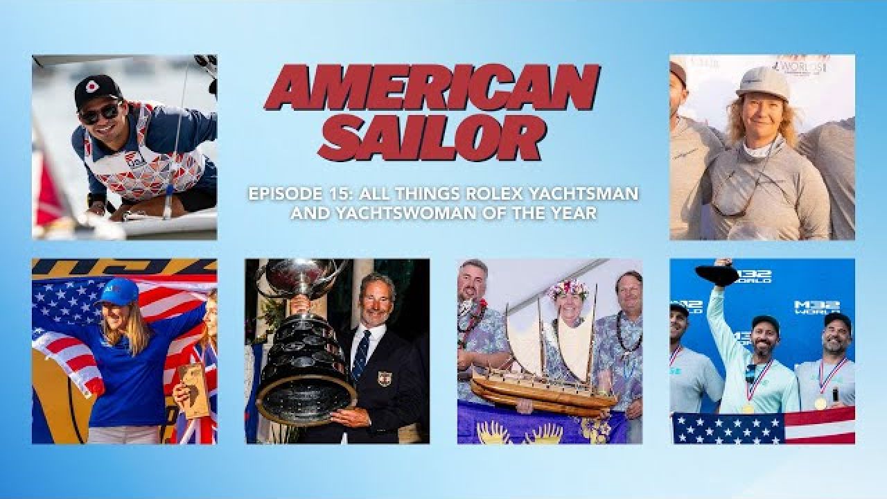 Ep. 15 Notice Board: All things Rolex Yachtsman and Yachtswoman of the Year