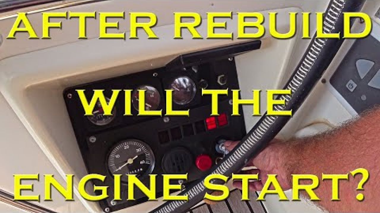.Will the engine run after the rebuild - Sailing A B Sea (Ep.150)