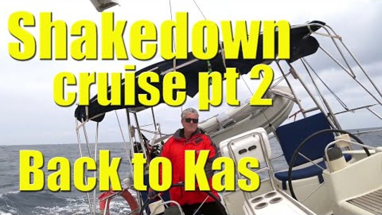Shakedown to Kekova pt2 back to Kas - Sailing A B Sea (Ep.068)