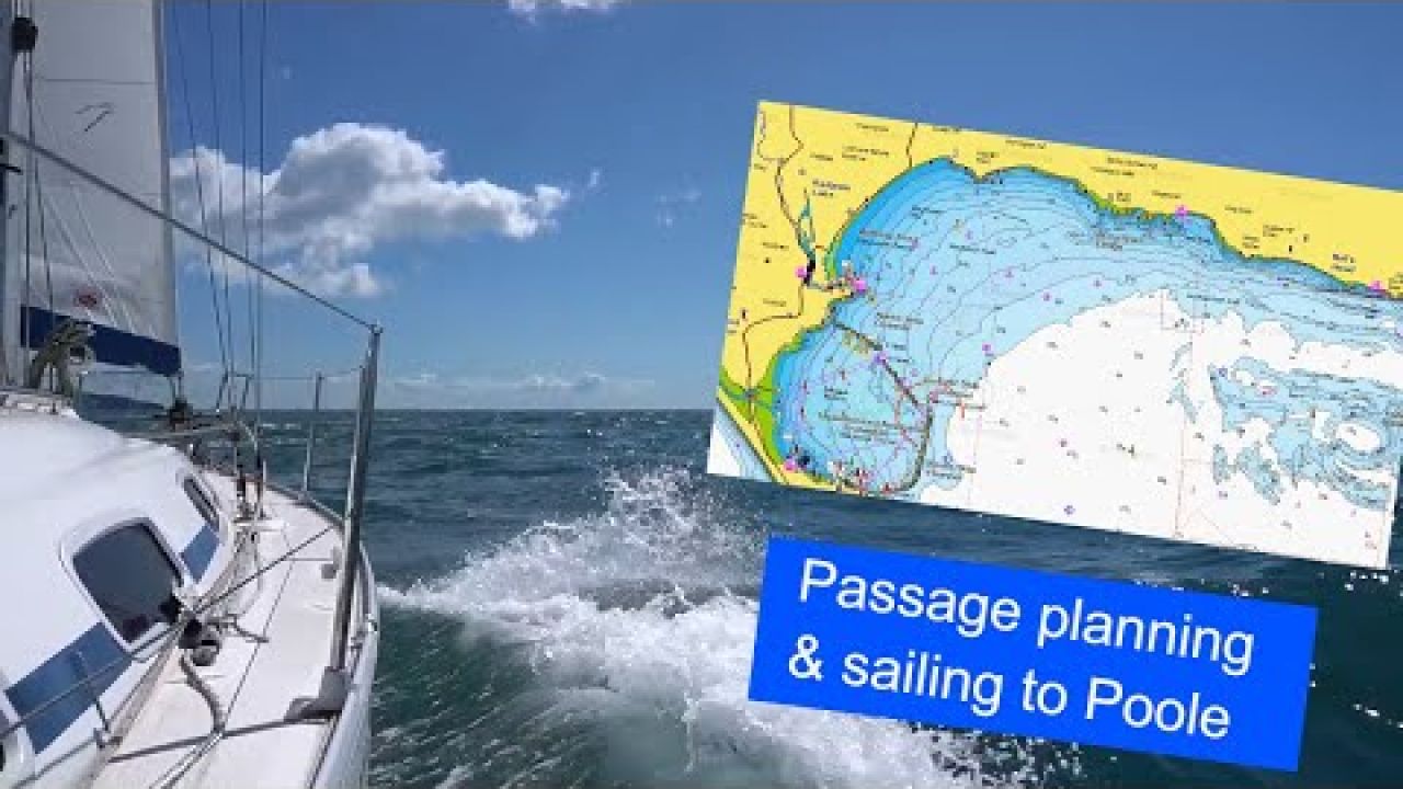 Back UK Sailing and a passage plan to poole