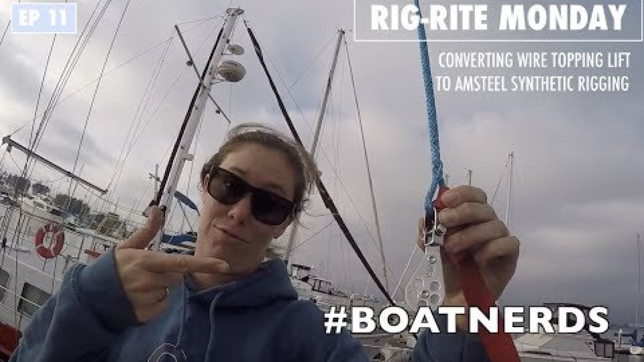EP 11: Rig-rite Monday - Goodbye Rusty Wire, Hello Amsteel! | Two the Horizon Sailing