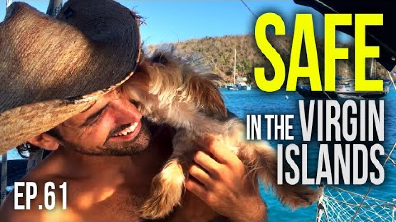 Safe in the Virgin Islands | Sailing Balachandra E061