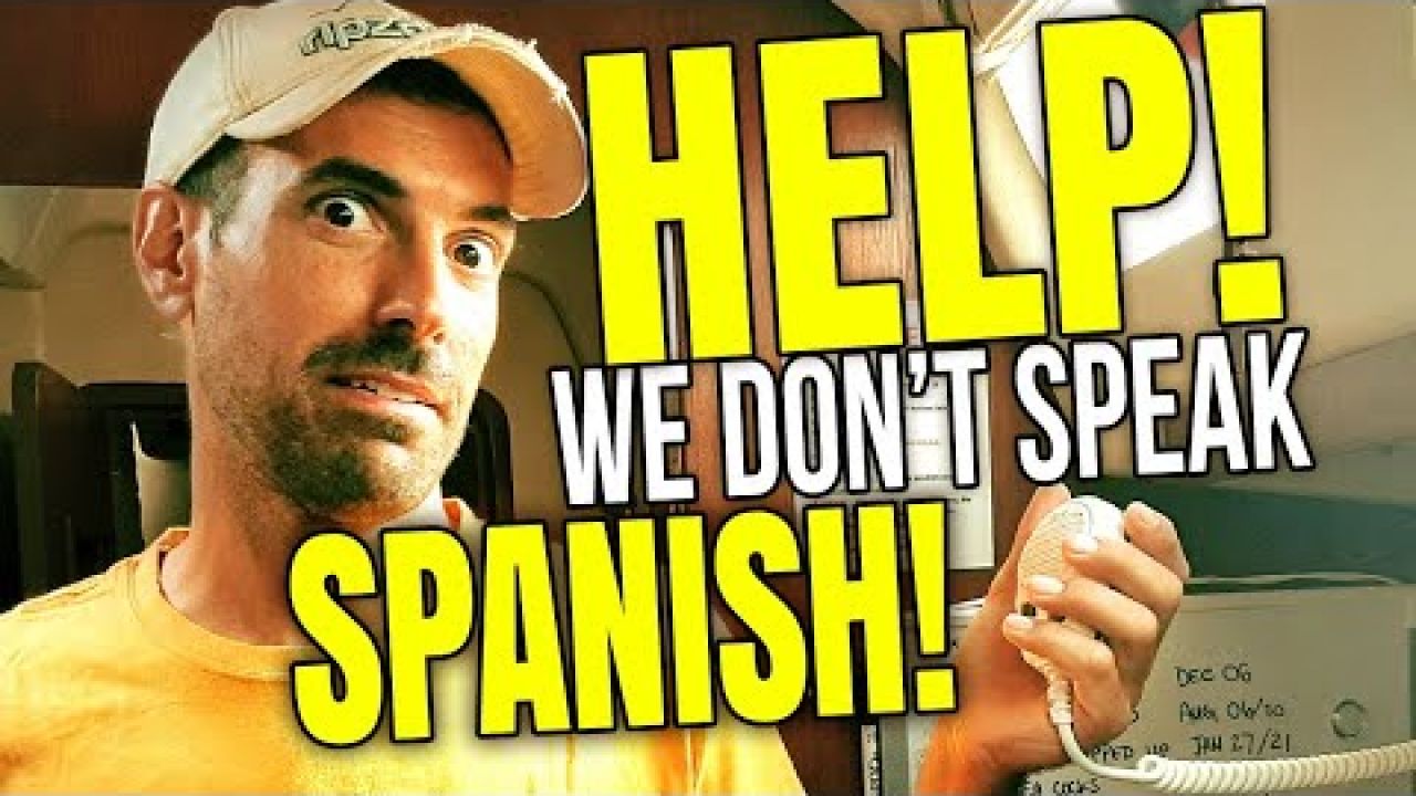 Cuba for Cruisers, HELP, We Don't Speak Spanish! | Sailing Balachandra E103