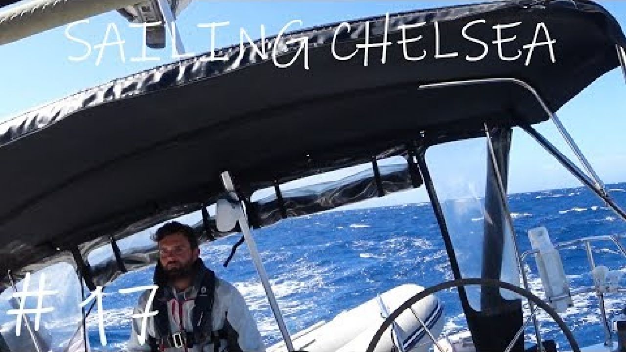 Sailing Chelsea - Episode 17 - Some very scary times for us in 37 knots!