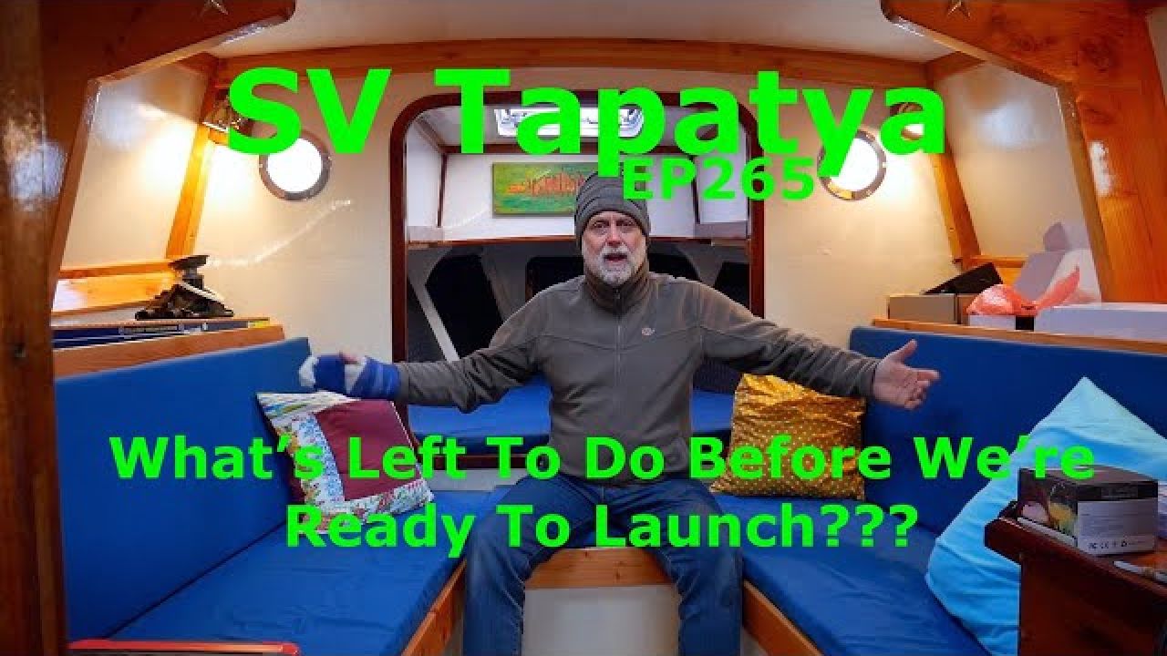 What's Left To Do Before We're Ready To Launch??? - SV Tapatya EP265