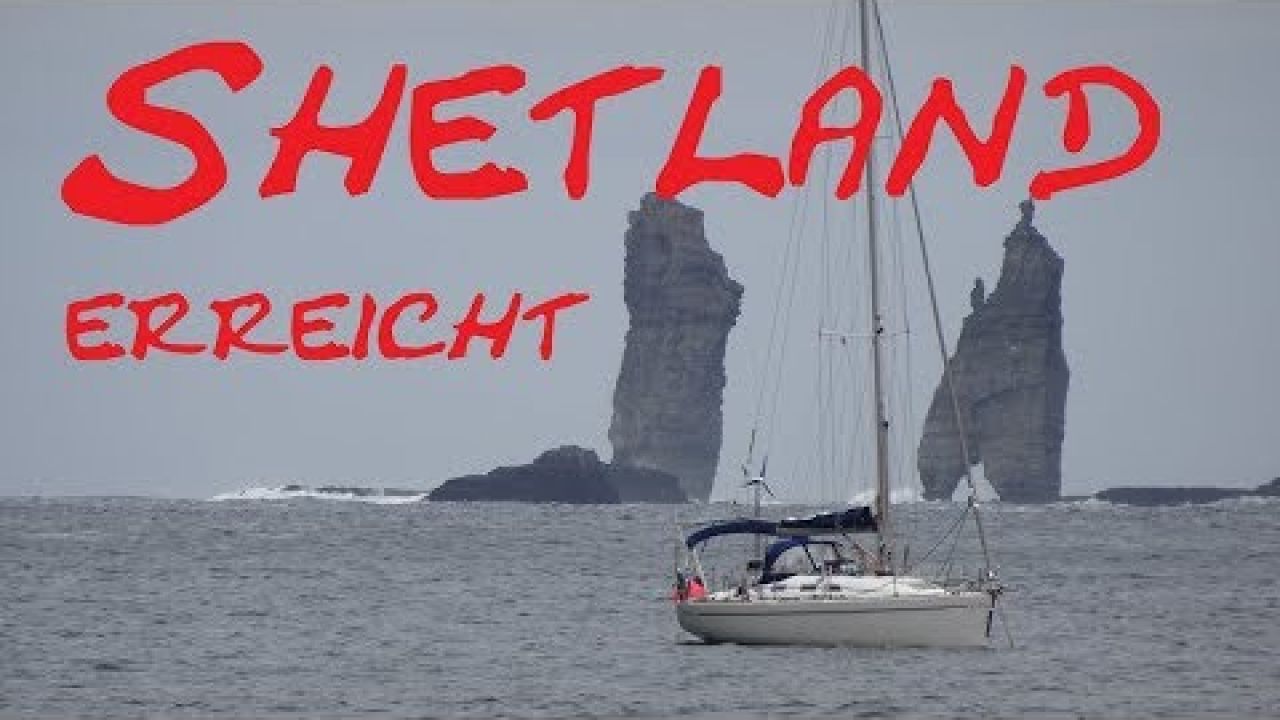 Segeln: Island #Ep.3 Shetland Island